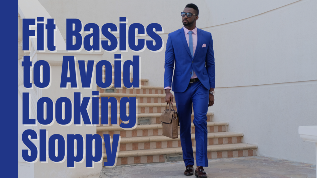 Fit Basics to Avoid Looking Sloppy